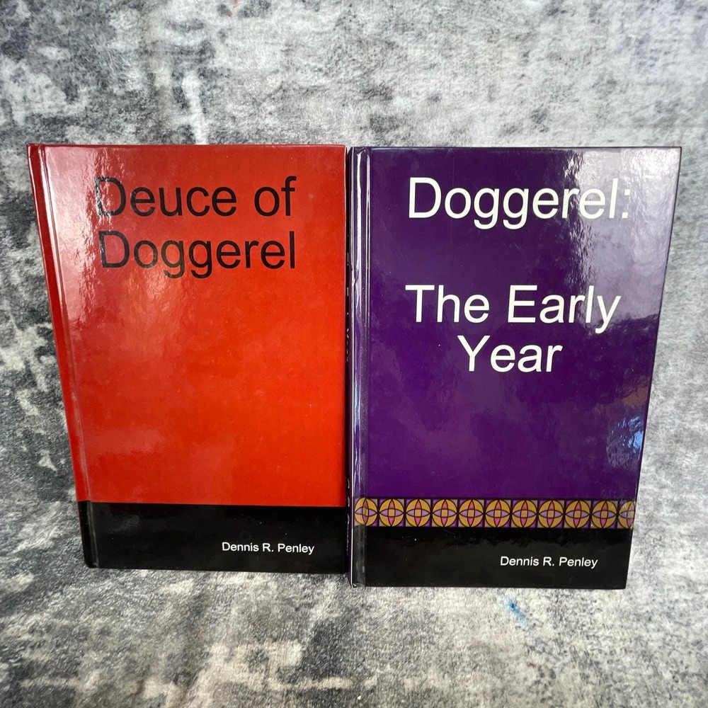 Signed Dennis R Penley 2 Book Lot Doggerel Early‎ Year Deuce of Doggerel